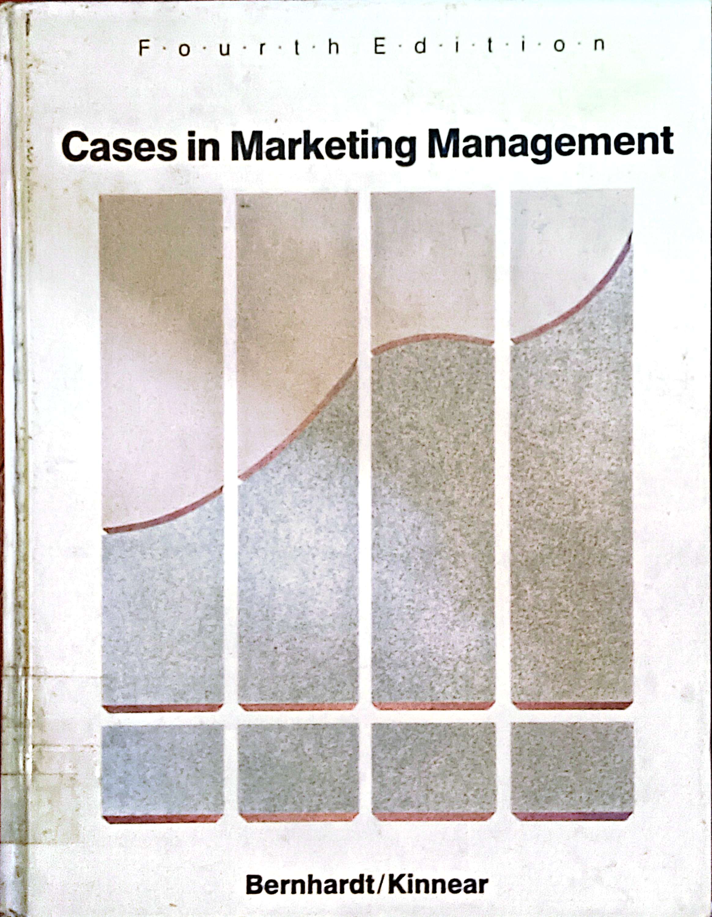 Cases in Marketing Management Fourth Edition
